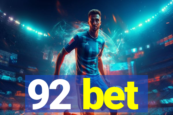 92 bet